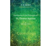 Introduction to the Philosophy of St. Thomas Aquinas, Volume 2: Cosmology