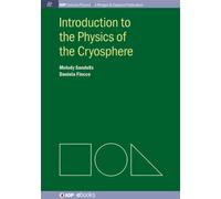Introduction to the Physics of the Cryosphere