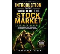 Introduction to the Stock Market: ULTIMATE MANUAL (Deep Finance series)