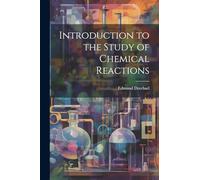 Introduction to the Study of Chemical Reactions