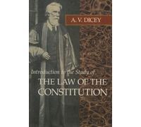Introduction to the Study of the Law of the Constitution by Dicey, Albert V. ( AUTHOR ) Jan-01-1982 Paperback