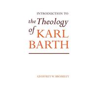 Introduction to the Theology of Karl Barth