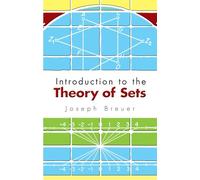 Introduction to the Theory of Sets (Dover Books on Mathema 1.4tics)