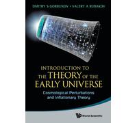 Introduction To The Theory Of The Early Universe: Cosmological Perturbations And Inflationary Theory
