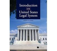 Introduction to the United States Legal System (Coursebook)