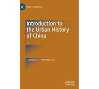Introduction to the Urban History of China (China Connections)