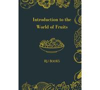Introduction to the World of Fruits: Learn, Color & Write! A Fruit-Themed Coloring Book with Fun Facts and Name Tracing for Kids