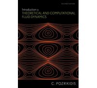 Introduction to Theoretical and Computational Fluid Dynamics