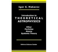 Introduction to Theoretical Astrophysics