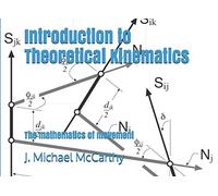 Introduction to Theoretical Kinematics: The mathematics of movement