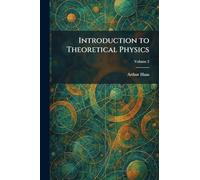 Introduction to Theoretical Physics