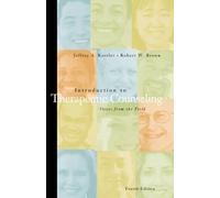 Introduction to Therapeutic Counseling: Voices from the Field