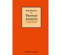 Introduction to Thermal Analysis: Techniques and applications