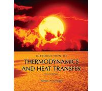 Introduction to Thermodynamics and Heat Transfer + EES Software
