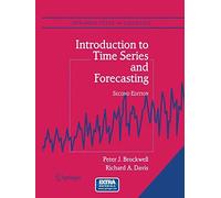 Introduction to Time Series and Forecasting (Springer Texts in Statistics) by Peter J. Brockwell (2013-04-23)