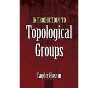 Introduction to Topological Groups (Dover Books on Mathematics)
