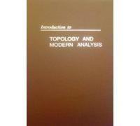 Introduction to Topology and Modern Analysis