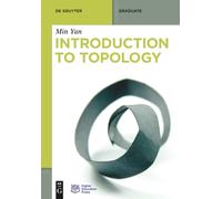 Introduction to Topology – De Gruyter Textbook