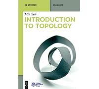 Introduction to Topology (De Gruyter Textbook)