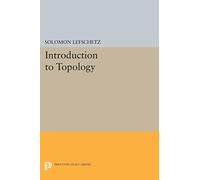 Introduction to Topology (Princeton Legacy Library): 1876