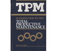 Introduction to Total Productive Maintenance