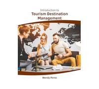 Introduction to Tourism Destination Management