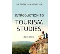 Introduction to Tourism Studies - Text Book
