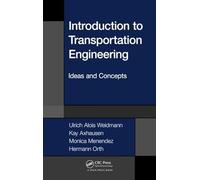 Introduction to Transportation Engineering: Ideas and Concepts