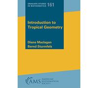 Introduction to Tropical Geometry: 161 (Graduate Studies in Mathematics)