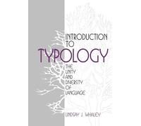 Introduction to Typology: The Unity and Diversity of Language