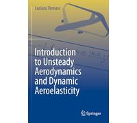 Introduction to Unsteady Aerodynamics and Dynamic Aeroelasticity