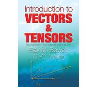 Introduction to Vectors and Tensors: Linear and Multilinear Algebra: 1 (Dover Books on Mathema 1.4tics)