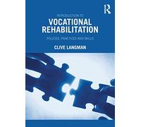 Introduction to Vocational Rehabilitation: Policies, Practices and Skills