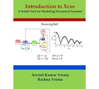 Introduction to Xcos: A Scilab Tool for Modeling Dynamical Systems