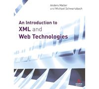 Introduction to XML and Web Technologies, An
