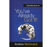 Introduction to You've Already Got It (Gospel Truth Series)