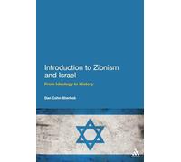 Introduction to Zionism and Israel: From Ideology to History