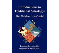 [(Introductions to Traditional Astrology)] [Author: Benjamin N Dykes] published on (November, 2010)