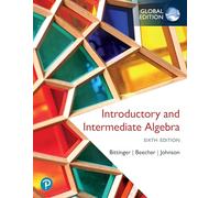 Introductory and Intermediate Algebra, Global Edition