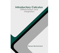 Introductory Calculus: Differentiation and Integration