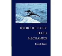 Introductory Fluid Mechanics