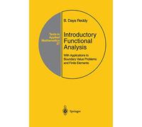 Introductory Functional Analysis: With Applications to Boundary Value Problems and Finite Elements: 27 (Texts in Applied Mathematics, 27)