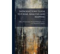 Introductory Guide to Crime Analysis and Mapping