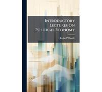 Introductory Lectures On Political Economy