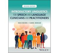 Introductory Linguistics for Speech and Language Clinicians and Practitioners – Wiley-VCH