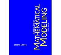 Introductory Mathematical Modeling: A First Course