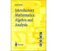Introductory Mathematics: Algebra and Analysis
