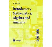 Introductory Mathematics: Algebra and Analysis