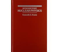 Introductory Nuclear Physics by Krane, Kenneth S. (1987)