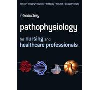 Introductory Pathophysiology for Nursing and Healthcare Professionals